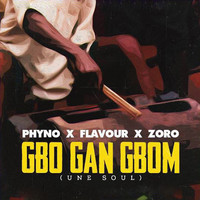 Flavour - Gbo Gan Gbom