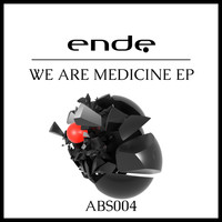 Ende - We Are Medicine