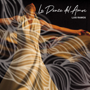 Luis Ramos - La Danza del Amor