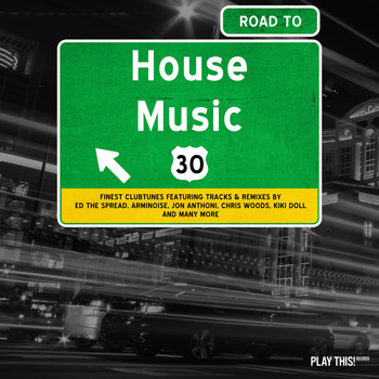 Various Artists - Road to House Music, Vol. 30