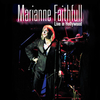 Marianne Faithfull - Live in Hollywood