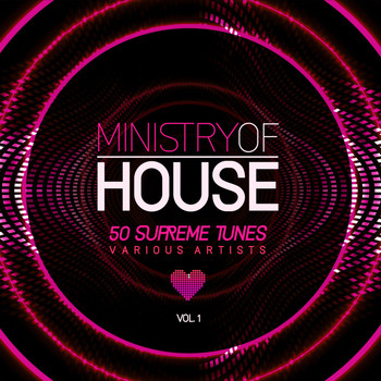 Various Artists - Ministry of House (50 Supreme Tunes), Vol. 1