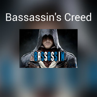 Bassassin - Bassassin's Creed
