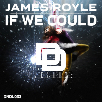 James Royle - If We Could (Original Mix)