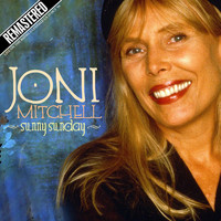 Joni Mitchell - Sunny Sunday  (Live on the radio, Glendale CA 25 Oct ‘94)