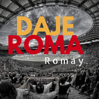 Romay - Daje Roma
