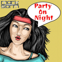Mark Storm - Party On Night