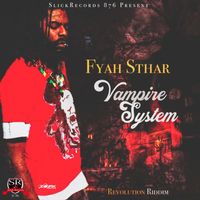 Fyah Sthar - Vampire System - Single
