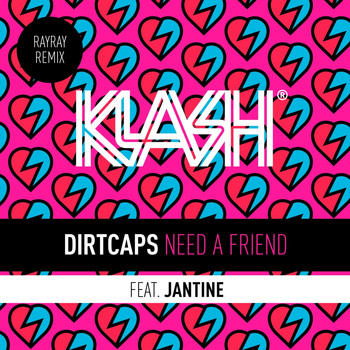 Dirtcaps feat. Jantine - Need A Friend (RayRay Remix)