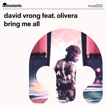David Vrong feat. Olivera - Bring Me All