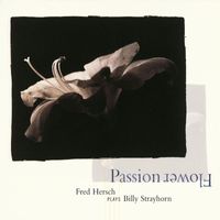 Fred Hersch - Passion Flower: Fred Hersch Plays Billy Strayhorn