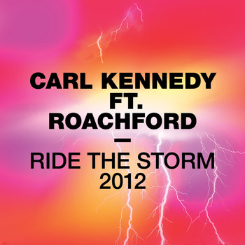 Carl Kennedy - Ride the Storm 2012