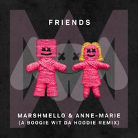Marshmello & Anne-Marie - FRIENDS (A Boogie Wit Da Hoodie Remix [Explicit])