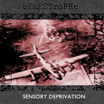 Benestrophe - Sensory Deprivation, Vol. 1 (Remastered)