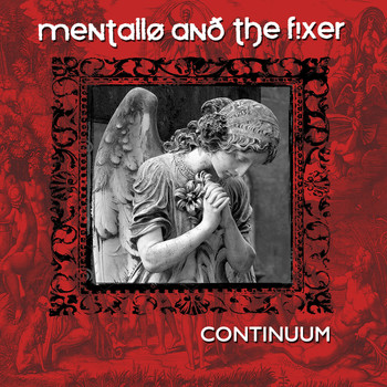Mentallo & The Fixer - Continuum (Remastered)