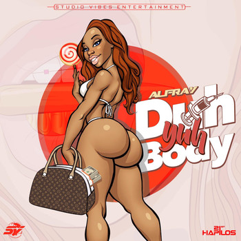Alfray - Do Yuh Body (Explicit)