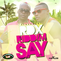 RDX - Riddim Say
