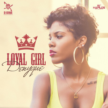 Denyque - Loyal Girl