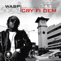 WASP - Cry Fi Dem