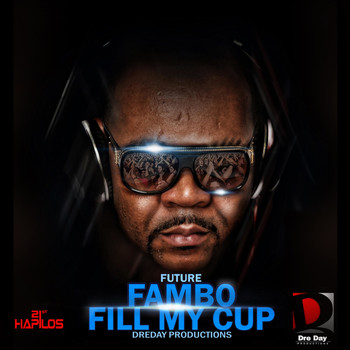 Future Fambo - Fill My Cup