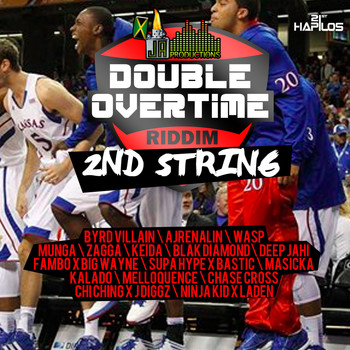Various Artists - Double Overtime Riddim - 2nd String (Explicit)