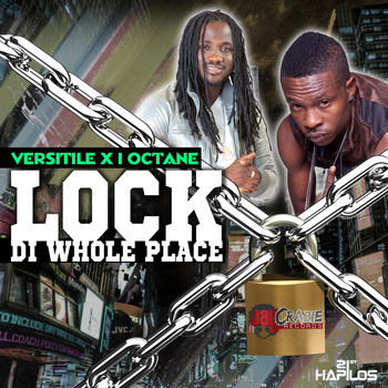I Octane - Lock Di Whole Place