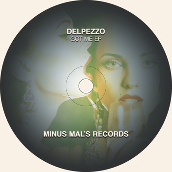 Delpezzo - Got Me EP