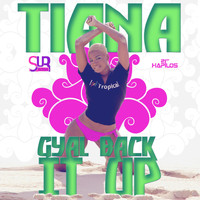 Tiana - Gyal Back It Up