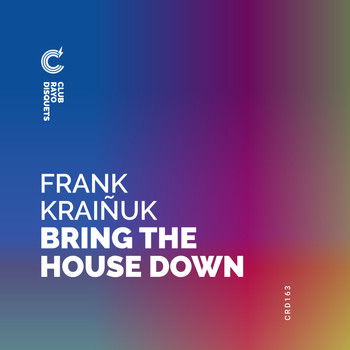 Frank Kraiñuk - Bring the house down