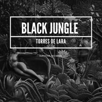 Torres de Lara - Black Jungle