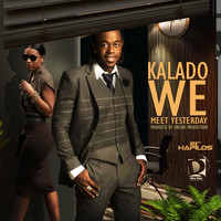 Kalado - We Meet Yesterday