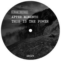 After Moments - This is The Power
