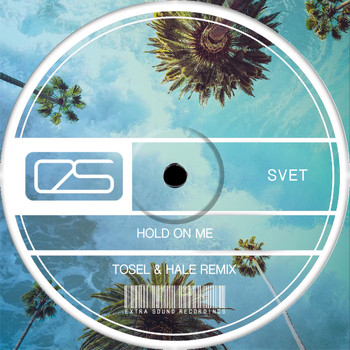 Svet - Hold On Me (Tosel & Hale Remix)