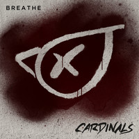 Cardinals - Breathe