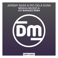 Jeremy Bass, Rio Dela Duna - Minha Musica (Joy Marquez Remix)