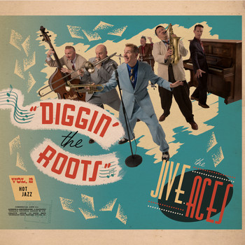 THE JIVE ACES - Diggin' The Roots Vol 2: Hot Jazz