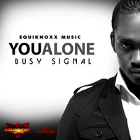 Busy Signal - You Alone (Explicit)