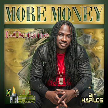 I Octane - More Money
