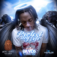 Jayds - Protect My Life