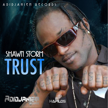 Shawn Storm - Trust (Explicit)
