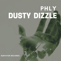 Phly - Dusty Dizzle