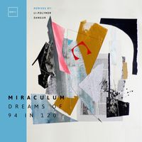 MiraculuM - Dreams of 94 in 120