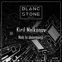 Kiril Melkonov - Neb Is Incommand