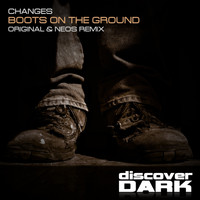 Changes - Boots on the Ground