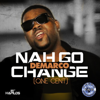 Demarco - Nah Go Change (One Cent)
