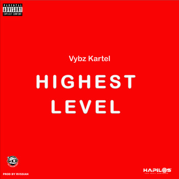 Vybz Kartel - Highest Level (Explicit)