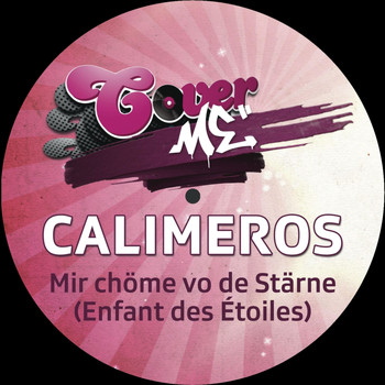 Calimeros - Mir Chöme Vo De Stärne (Enfant Des Étoiles)
