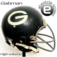 Gabman - High Volume