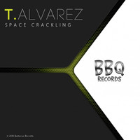 Tony Alvarez - Space Crackling