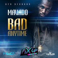 Mavado - Bad Anytime (Explicit)